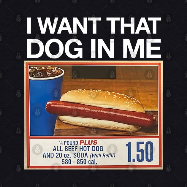 I want that dog in me by BodinStreet